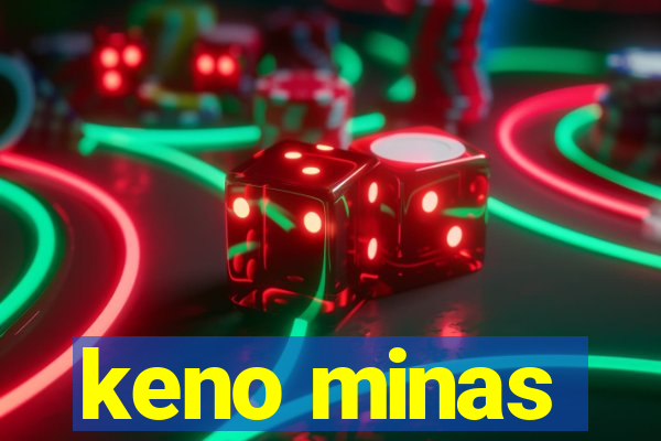 keno minas